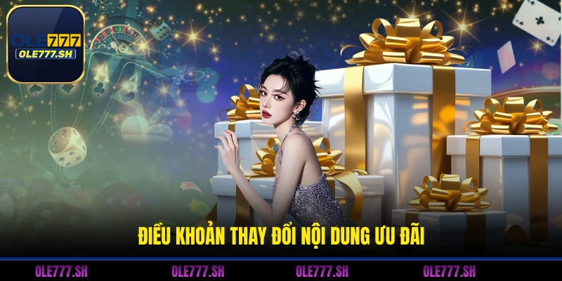 Điều khoản thay đổi nội dung ưu đãi