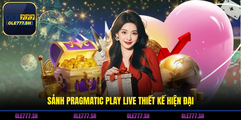 Sảnh Pragmatic Play Live thiết kế hiện đại