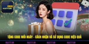 Tặng Code Mỗi Ngày - Cách Nhận Và Sử Dụng Code Hiệu Quả