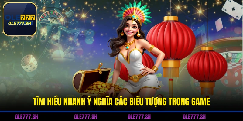 Tìm hiểu nhanh ý nghĩa các biểu tượng trong game